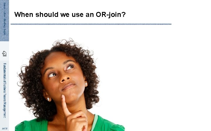 When should we use an OR-join? 