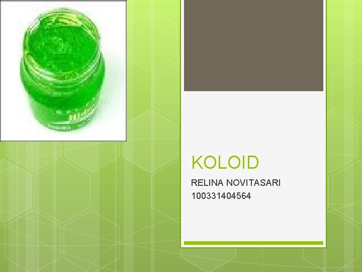 KOLOID RELINA NOVITASARI 100331404564 