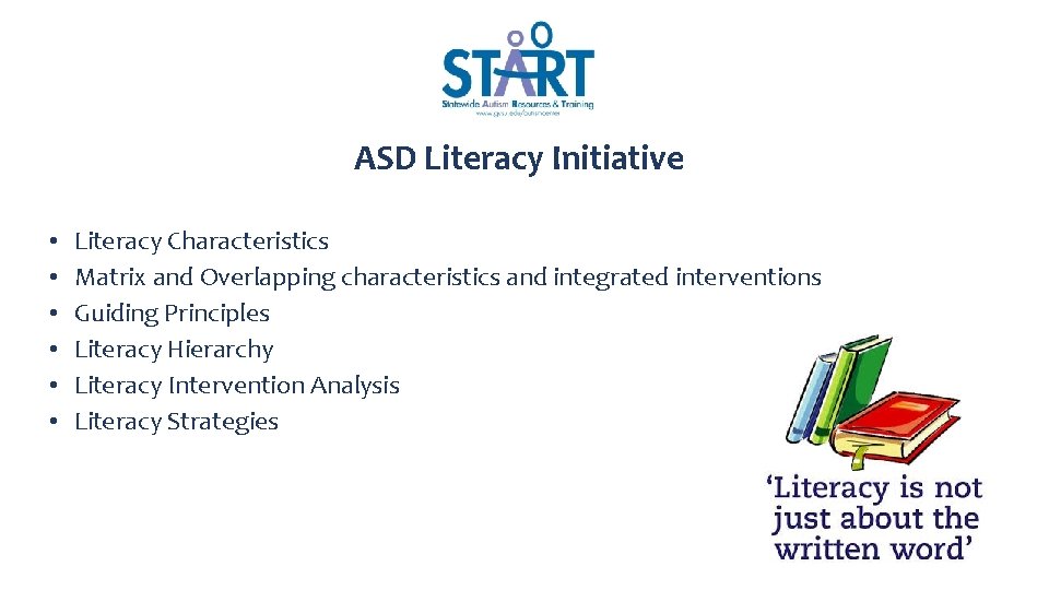 ASD Literacy Initiative • • • Literacy Characteristics Matrix and Overlapping characteristics and integrated