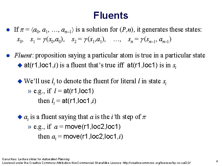 Fluents If π = a 0, a 1, …, an– 1 is a solution