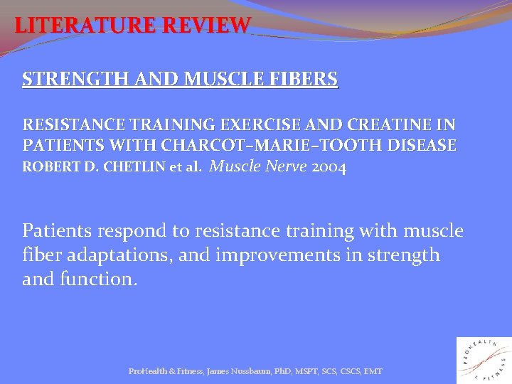 LITERATURE REVIEW STRENGTH AND MUSCLE FIBERS RESISTANCE TRAINING EXERCISE AND CREATINE IN PATIENTS WITH