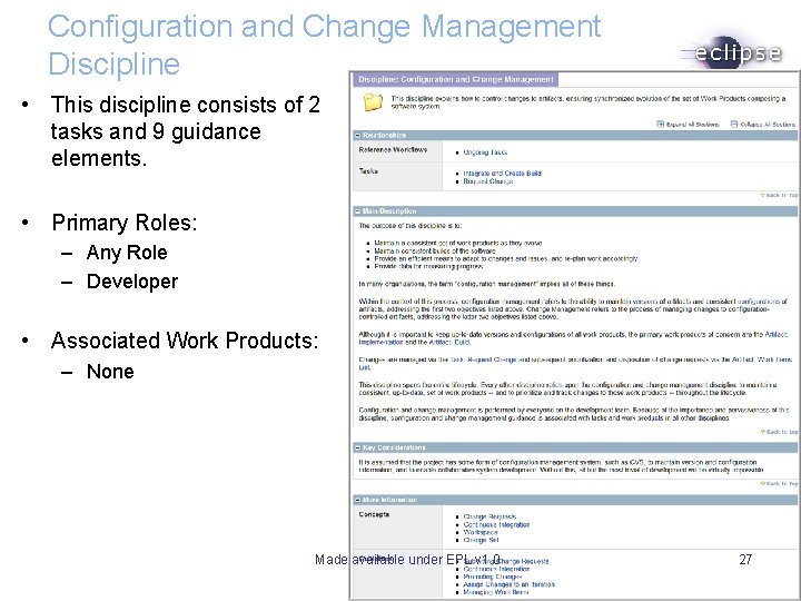 Configuration and Change Management Discipline • This discipline consists of 2 tasks and 9 Configuration and Change Management Discipline • This discipline consists of 2 tasks and 9
