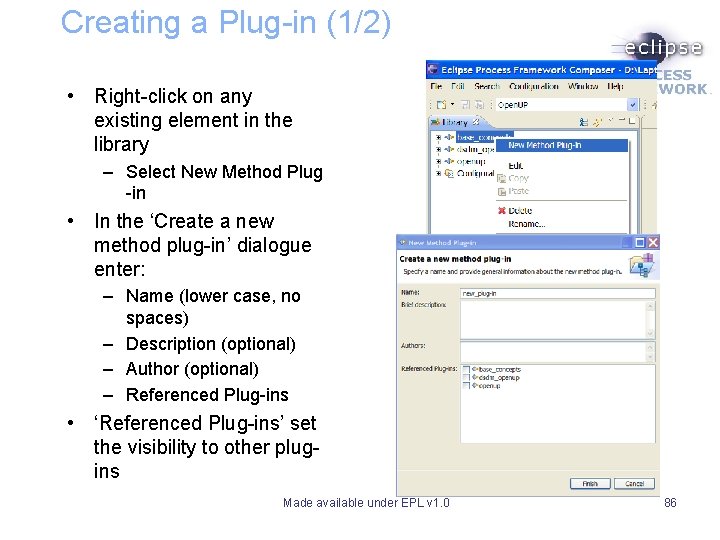 Creating a Plug-in (1/2) • Right-click on any existing element in the library – Creating a Plug-in (1/2) • Right-click on any existing element in the library –
