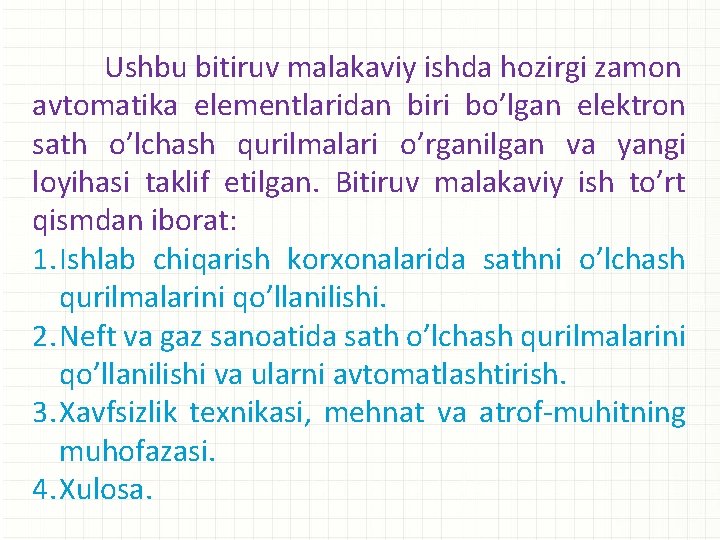 Ushbu bitiruv malakaviy ishda hozirgi zamon avtomatika elementlaridan biri bo’lgan elektron sath o’lchash qurilmalari