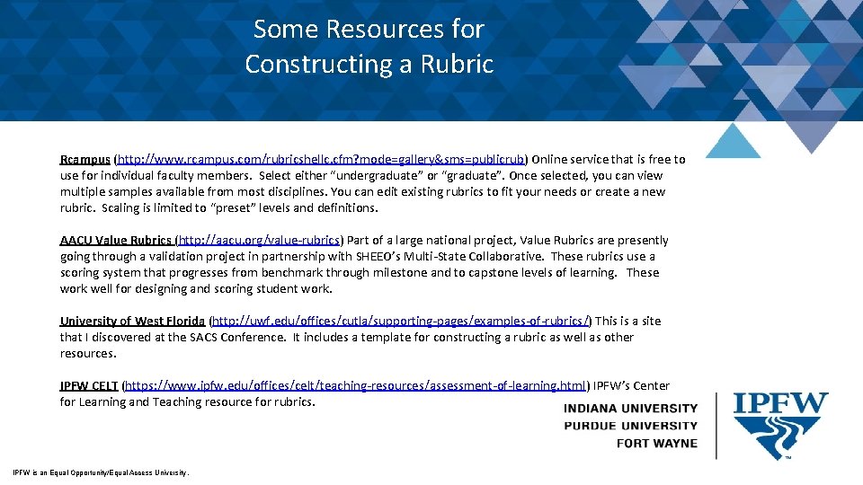 Some Resources for Constructing a Rubric Rcampus (http: //www. rcampus. com/rubricshellc. cfm? mode=gallery&sms=publicrub) Online