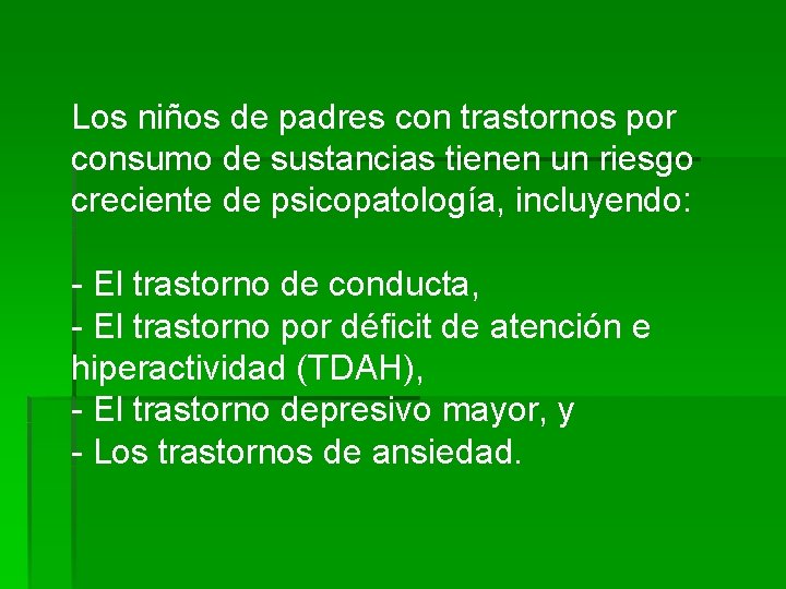 Los niños de padres con trastornos por consumo de sustancias tienen un riesgo creciente