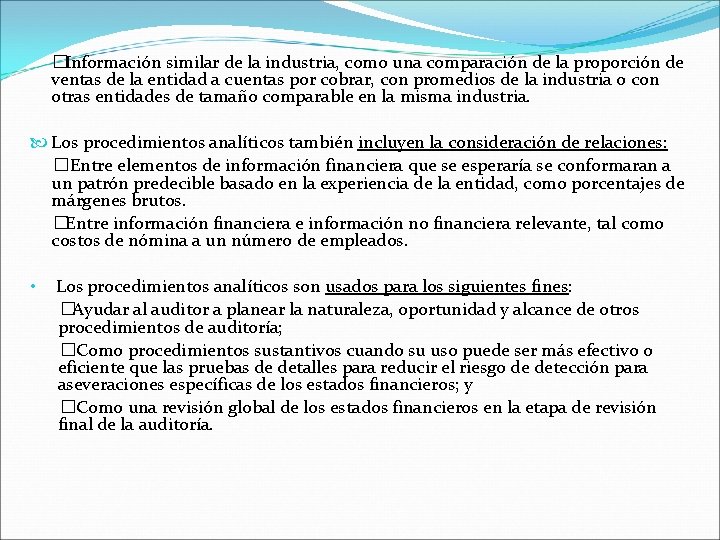 � Información similar de la industria, como una comparación de la proporción de ventas