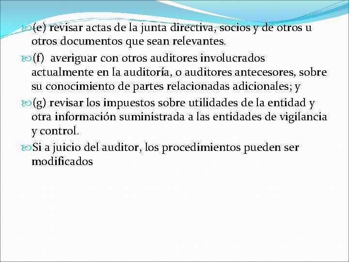  (e) revisar actas de la junta directiva, socios y de otros u otros
