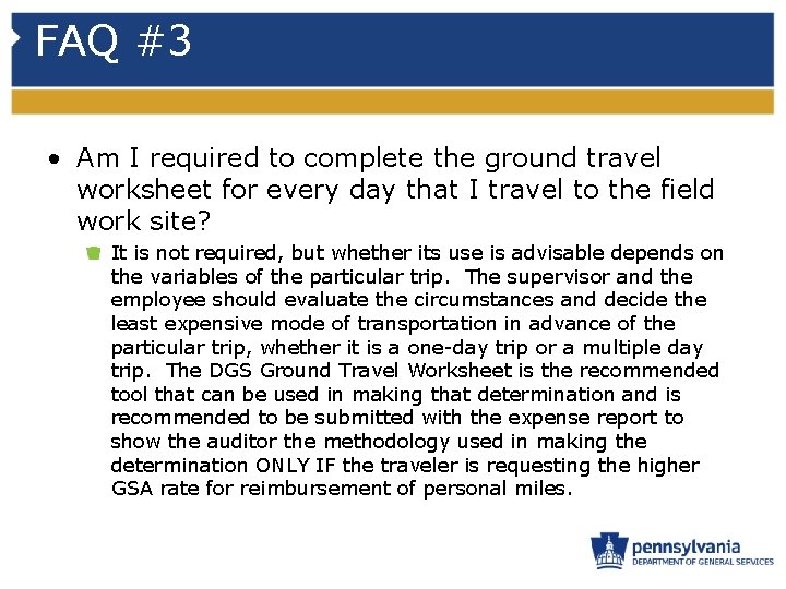 FAQ #3 • Am I required to complete the ground travel worksheet for every