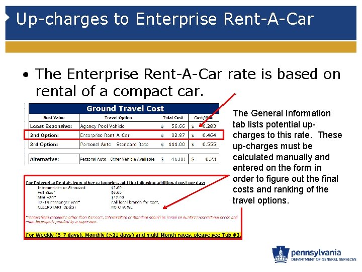 Up-charges to Enterprise Rent-A-Car • The Enterprise Rent-A-Car rate is based on rental of