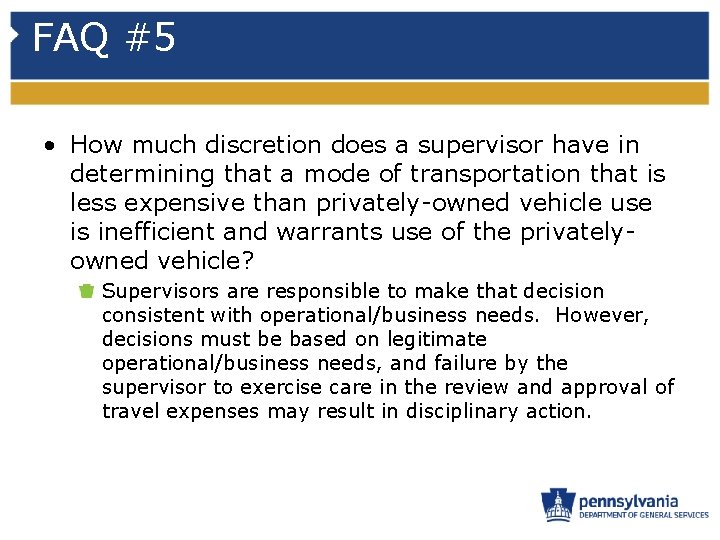 FAQ #5 • How much discretion does a supervisor have in determining that a