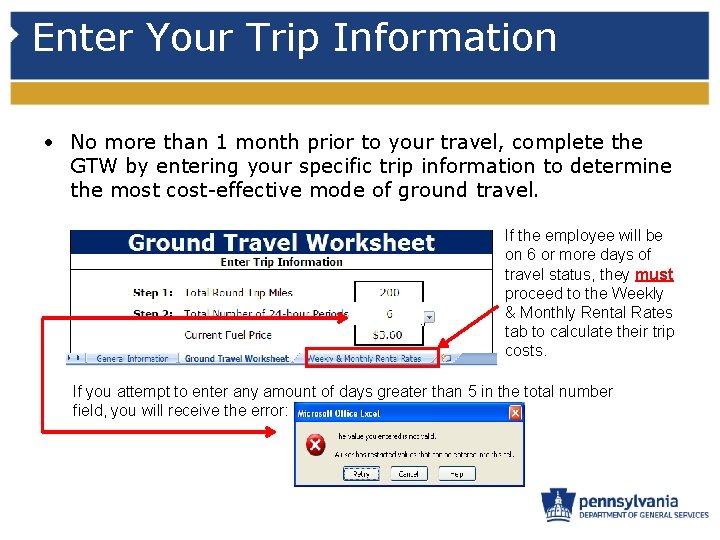 Enter Your Trip Information • No more than 1 month prior to your travel,