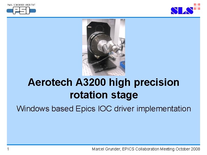 Aerotech A 3200 high precision rotation stage Windows based Epics IOC driver implementation 1