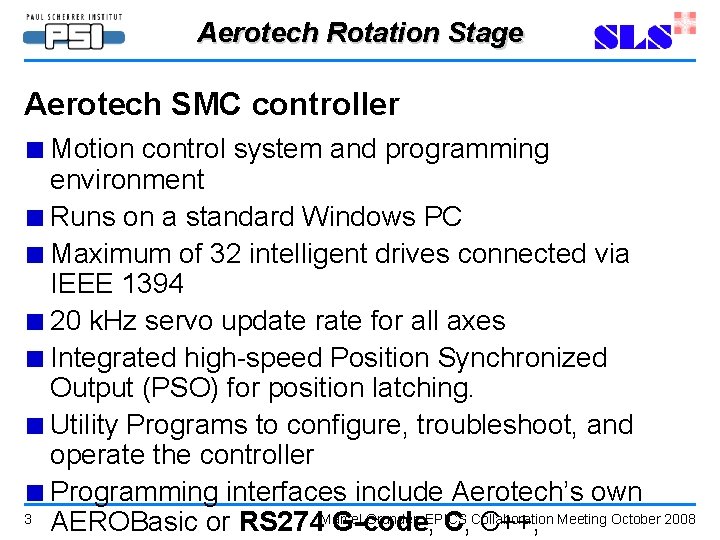 Aerotech Rotation Stage Aerotech SMC controller ■ Motion control system and programming environment ■