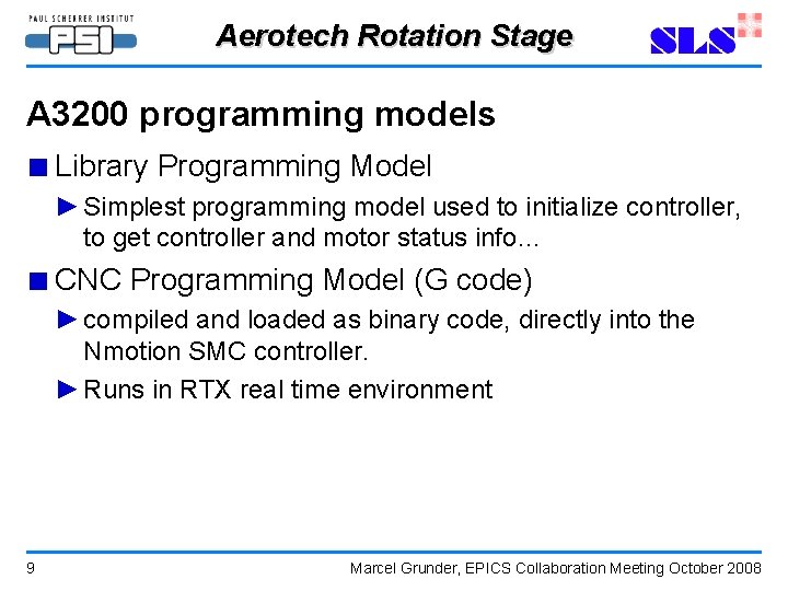 Aerotech Rotation Stage A 3200 programming models ■ Library Programming Model ► Simplest programming