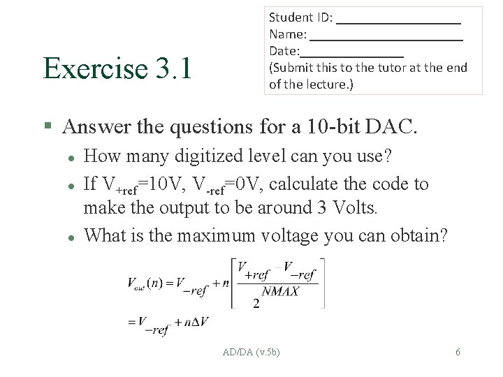 Exercise 3. 1 Student ID: _________ Name: ___________ Date: ________ (Submit this to the