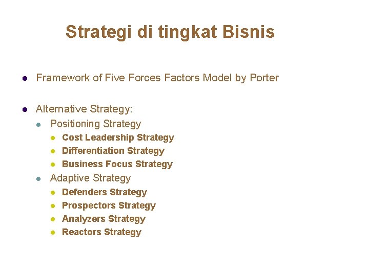 Strategi di tingkat Bisnis l Framework of Five Forces Factors Model by Porter l