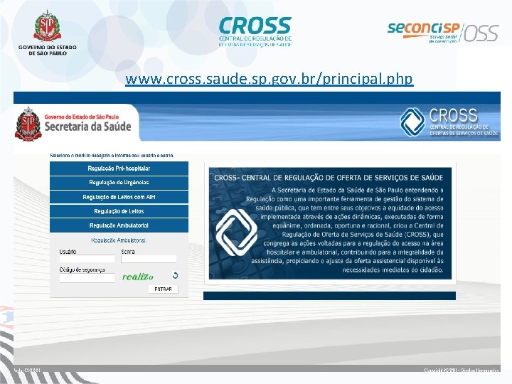 www. cross. saude. sp. gov. br/principal. php 