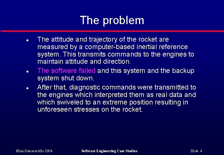 The problem l l l The attitude and trajectory of the rocket are measured The problem l l l The attitude and trajectory of the rocket are measured