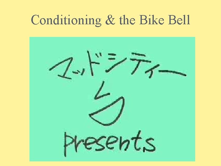 Conditioning & the Bike Bell 