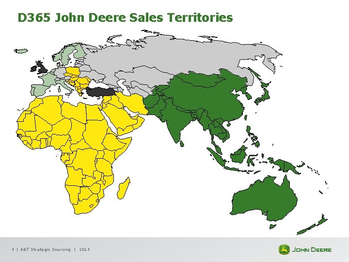 D 365 John Deere Sales Territories 4 | A&T Strategic Sourcing | 2014 