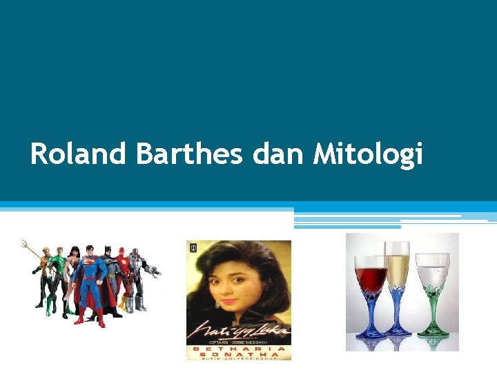 Roland Barthes dan Mitologi 