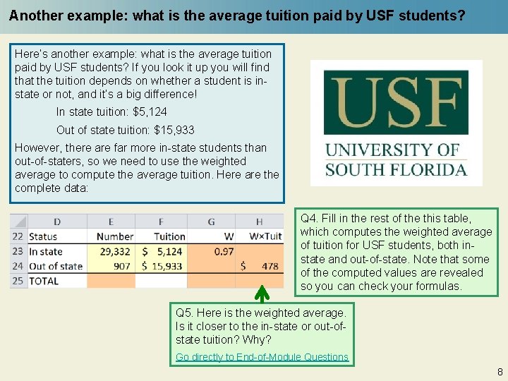 Another example: what is the average tuition paid by USF students? Here’s another example: