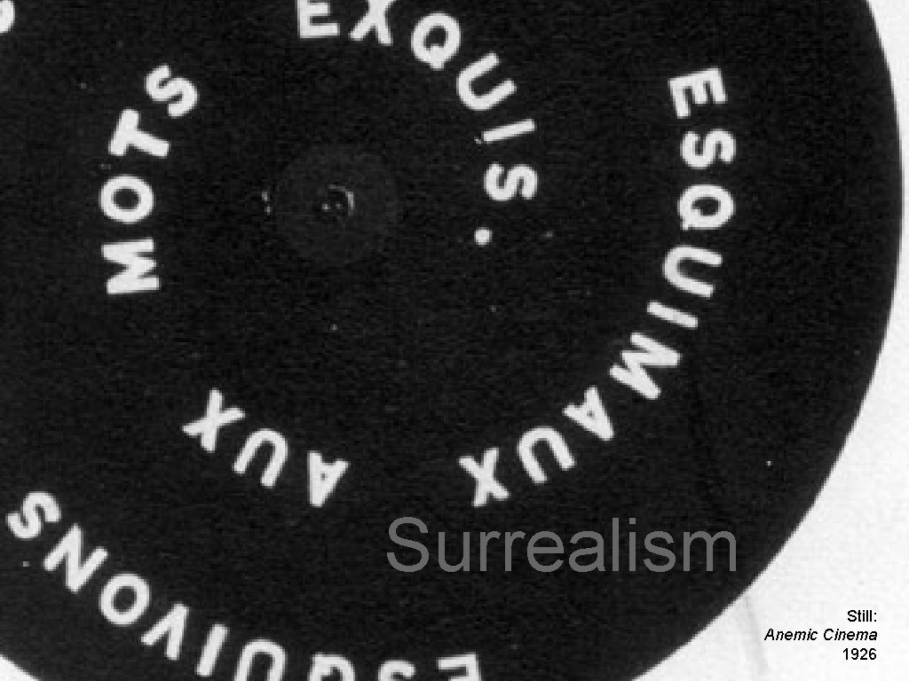 Surrealism Still: Anemic Cinema 1926 Surrealism Still: Anemic Cinema 1926