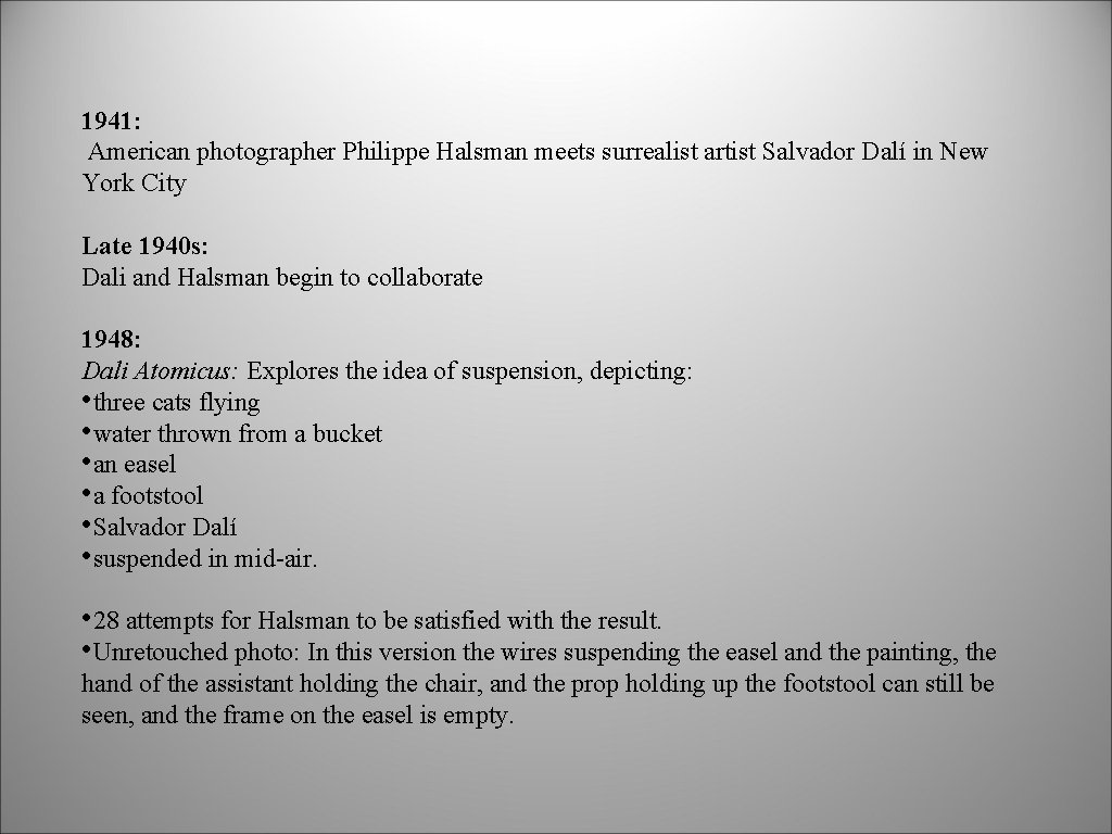 1941: American photographer Philippe Halsman meets surrealist artist Salvador Dalí in New York City 1941: American photographer Philippe Halsman meets surrealist artist Salvador Dalí in New York City