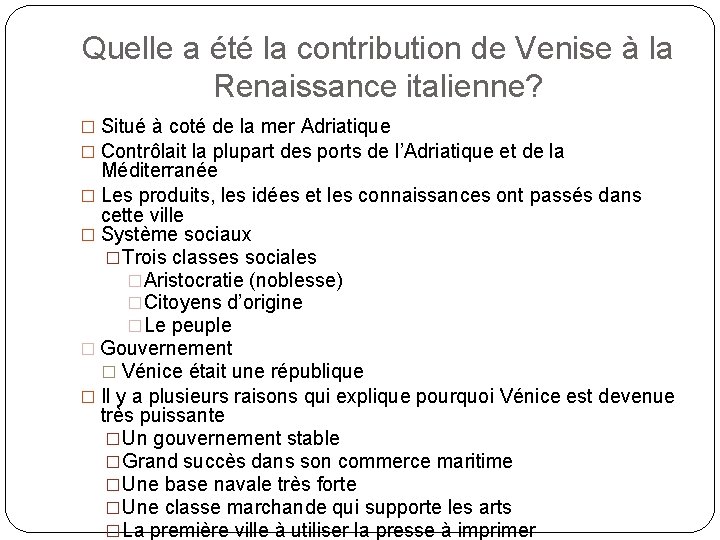 Quelle a été la contribution de Venise à la Renaissance italienne? � Situé à