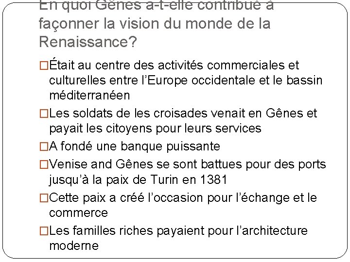 En quoi Gênes a-t-elle contribué à façonner la vision du monde de la Renaissance?
