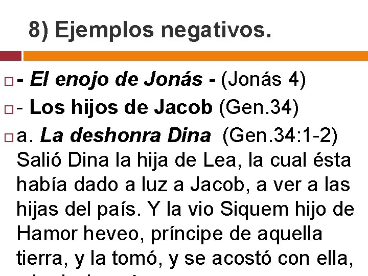 8) Ejemplos negativos. - El enojo de Jonás - (Jonás 4) - Los hijos