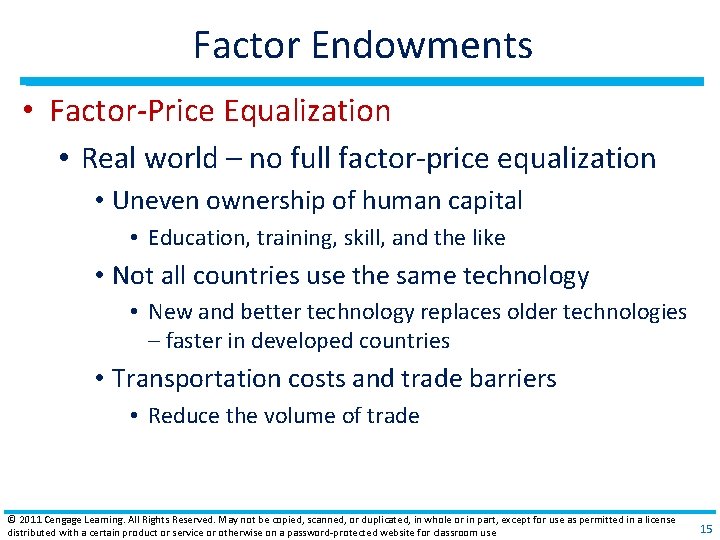 Factor Endowments • Factor‐Price Equalization • Real world – no full factor‐price equalization •