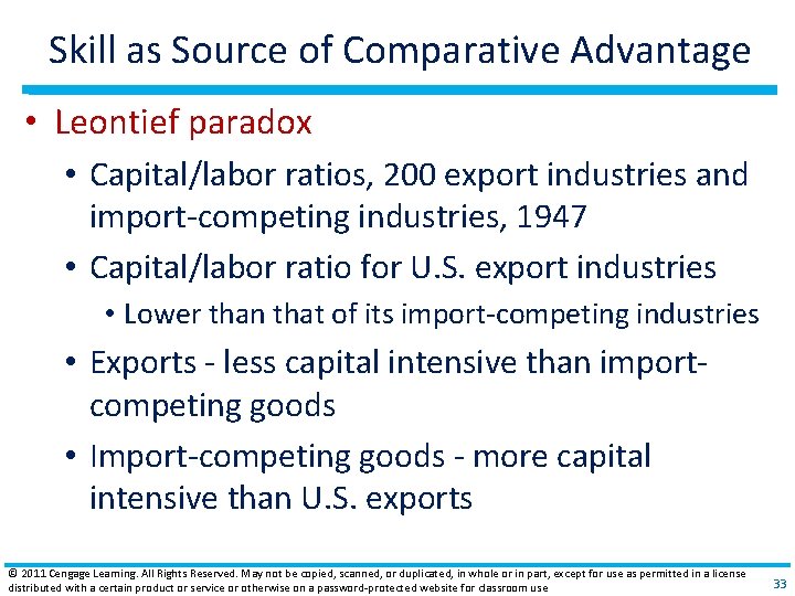 Skill as Source of Comparative Advantage • Leontief paradox • Capital/labor ratios, 200 export