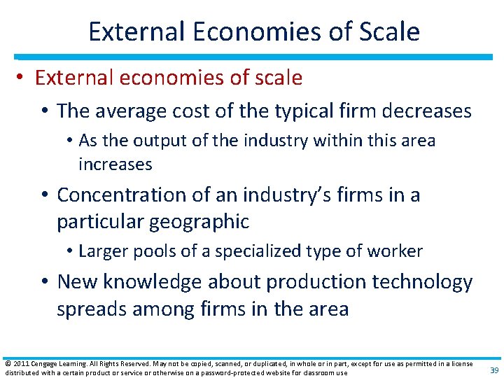 External Economies of Scale • External economies of scale • The average cost of