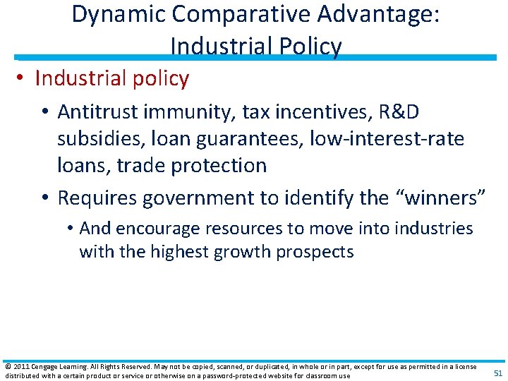 Dynamic Comparative Advantage: Industrial Policy • Industrial policy • Antitrust immunity, tax incentives, R&D