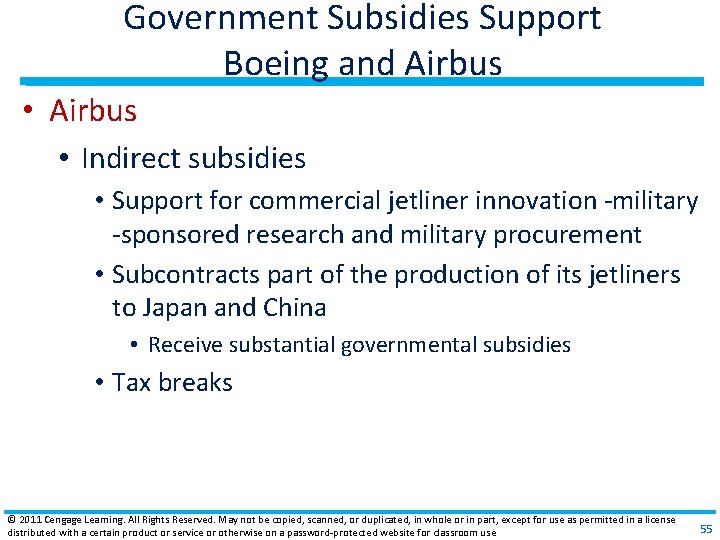 Government Subsidies Support Boeing and Airbus • Indirect subsidies • Support for commercial jetliner