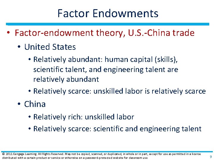 Factor Endowments • Factor‐endowment theory, U. S. ‐China trade • United States • Relatively