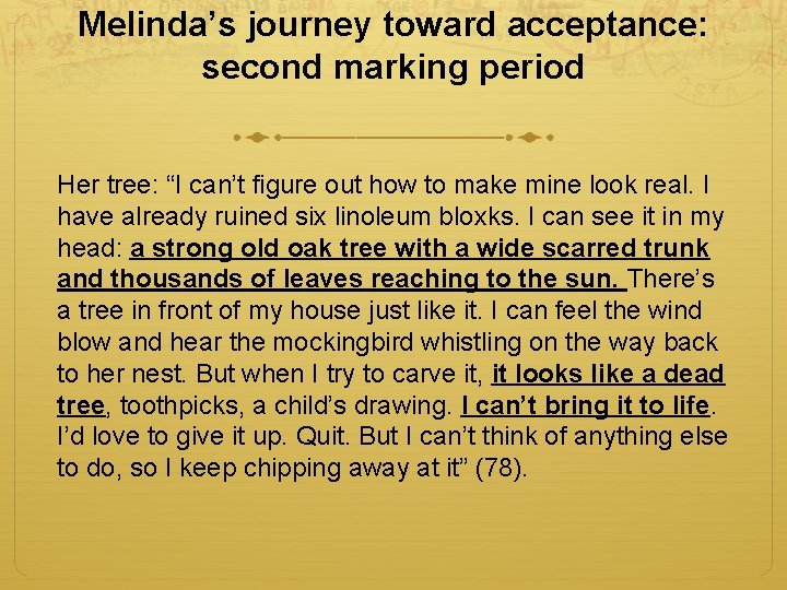 Melinda’s journey toward acceptance: second marking period Her tree: “I can’t figure out how