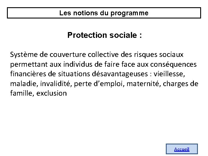 Les notions du programme Protection sociale : Système de couverture collective des risques sociaux