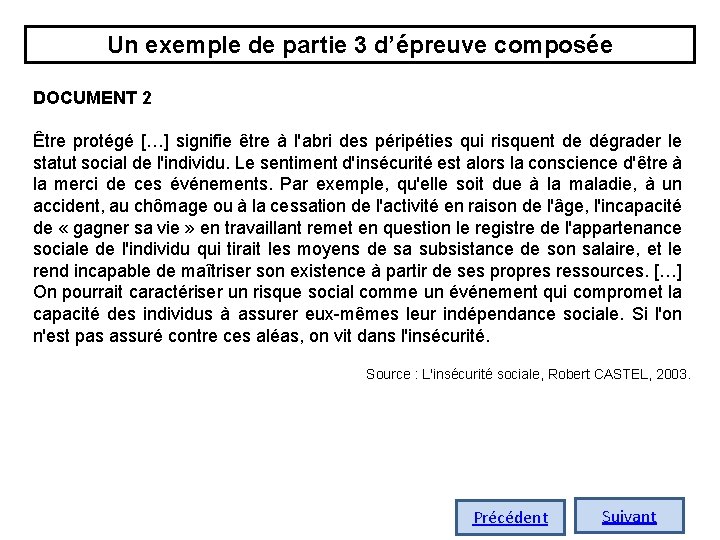 Un exemple de partie 3 d’épreuve composée DOCUMENT 2 Être protégé […] signifie être