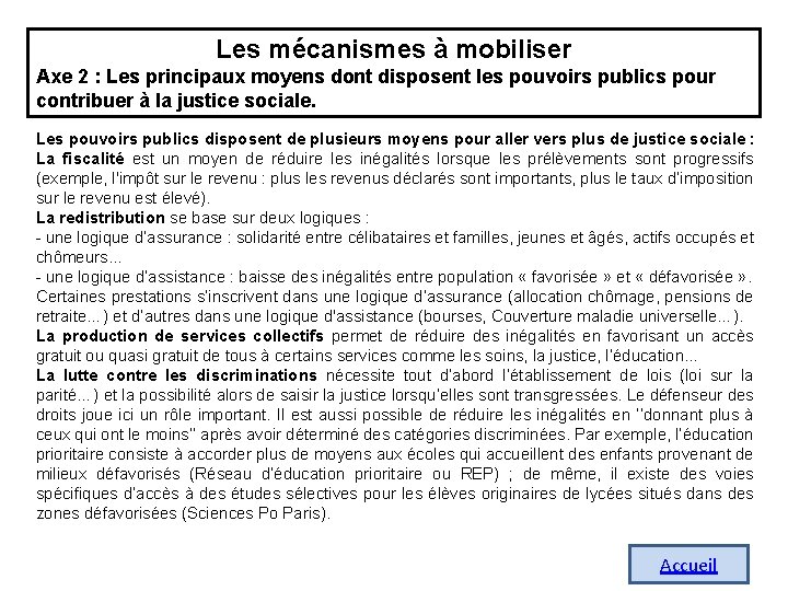 Les mécanismes à mobiliser Axe 2 : Les principaux moyens dont disposent les pouvoirs