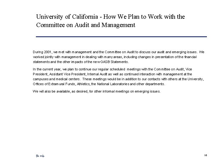 University of California - How We Plan to Work with the Committee on Audit