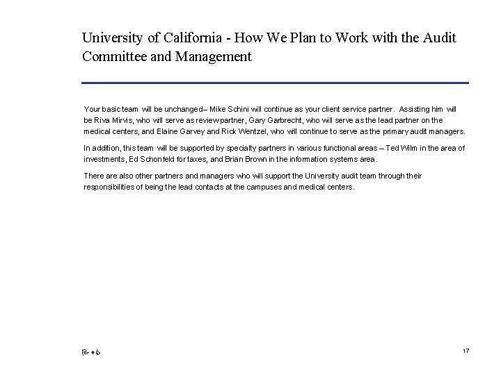 University of California - How We Plan to Work with the Audit Committee and