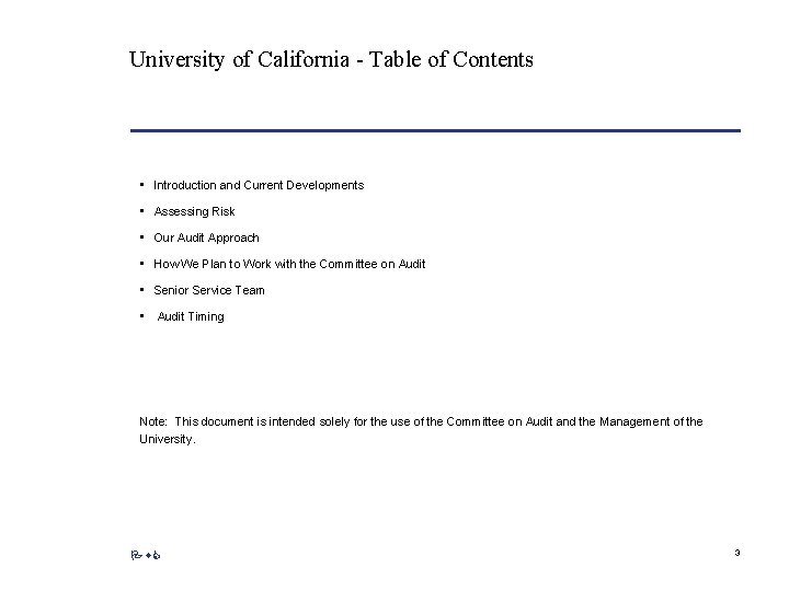 University of California - Table of Contents • Introduction and Current Developments • Assessing