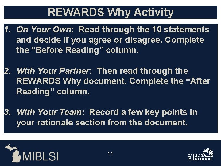 REWARDS Why Activity 1. On Your Own: Read through the 10 statements and decide