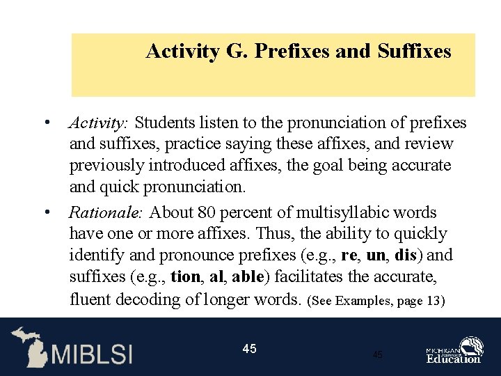 Activity G. Prefixes and Suffixes • • Activity: Students listen to the pronunciation of