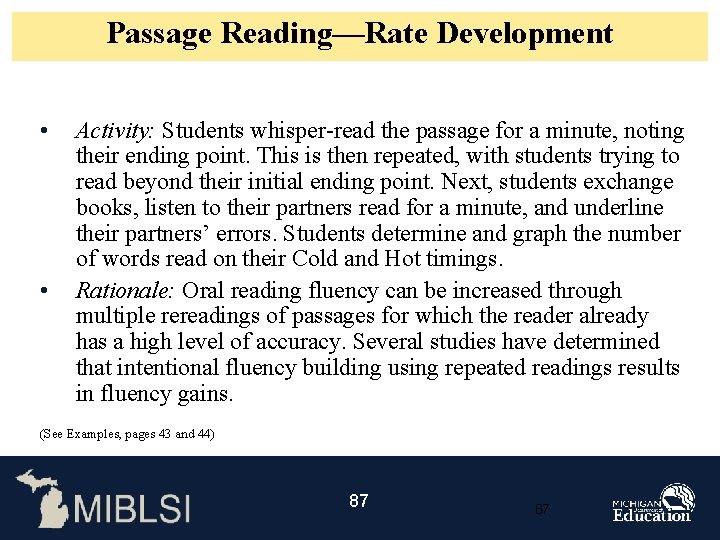 Passage Reading—Rate Development • • Activity: Students whisper-read the passage for a minute, noting