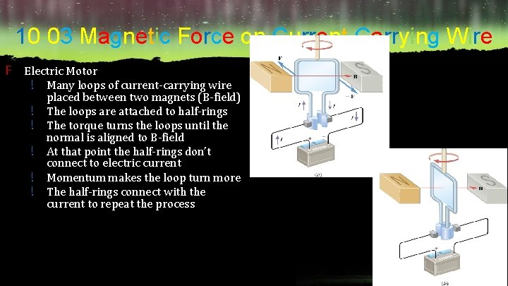 10 -03 Magnetic Force on Current-Carrying Wire F Electric Motor ! Many loops of