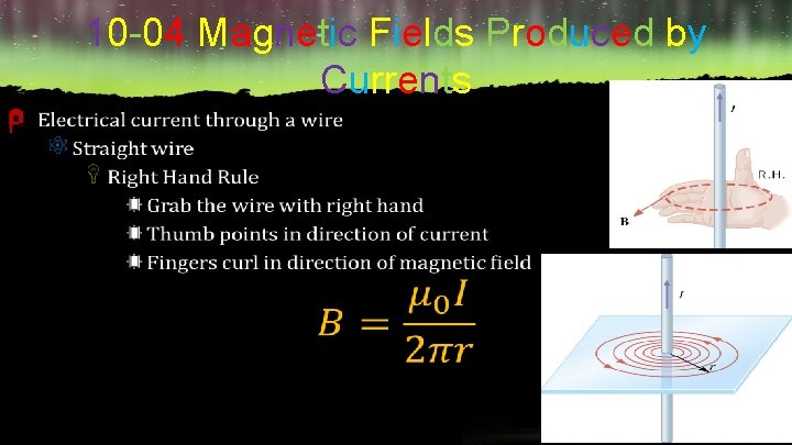 10 -04 Magnetic Fields Produced by Currents F 